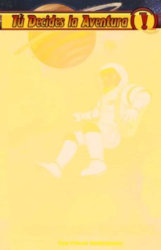 tu decides la aventura 37: naufrago espacial-eva perez rodriguez-9788418002113