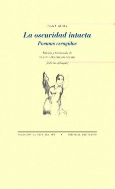 la oscuridad intacta: poemas escogidos-dana giogia-9788418178313