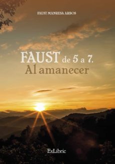 (i.b.d.) faust de 5 a 7. al amanecer-faust manresa arbos-9788418230813