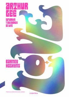 arthur lee: esplendor y decadencia de love (ebook)-barney hoskyns-9788418282713