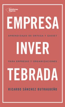 empresa invertebrada-ricardo sanchez butragueño-9788418285813