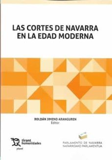 las cortes de navarra en la edad moderna-roldan jimeno aranguren-9788418329913