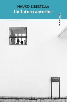 un futuro anterior (ebook)-mauro libertella-9788418342813