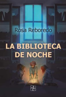 la biblioteca de noche-rosa maria reboredo gomez-9788418377013