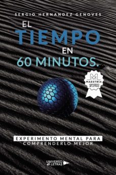 el tiempo en 60 minutos. experimento mental para comprenderlo mejor (ebook)-sergio hernandez genoves-9788418386213