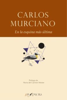 en la esquina mas ultima-carlos murciano-9788418536113