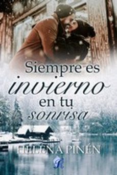 siempre es invierno en tu sonrisa-helena pinen-9788418616013