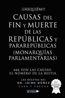 causas del fin y muerte de las republicas y pararepublicas (monarquias parlamentarias)-jaime nuñez-9788418674013