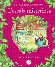 la bardissa secreta. l escala misteriosa.-jill barklem-9788418733413