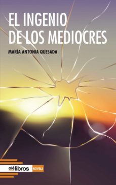 el ingenio de los mediocres (ebook)-maria antonia quesada-9788418759413