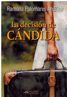 la decision de candida-ramona palomares andujar-9788418845413