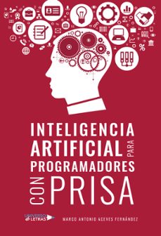 inteligencia artificial para programadores con prisa-marco antonio aceves fernandez-9788418854613