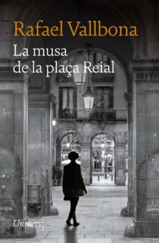 la musa de la plaça reial (ebook)-rafael vallbona-9788418887413