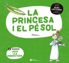 la princesa i el pesol. jack i la mongetera (lletra de pal, dues lectures)-pilarin bayes-9788419028013
