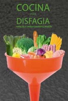 cocina para disfagia (ebook)-francisco javier fernandez martin-9788419038913
