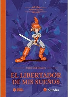 memorias del rpg. el libertador de mis sueños-oriol vall llovera-9788419084613