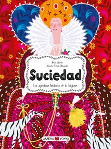 suciedad: la apestosa historia de la higiene-9788419110213