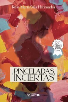 pinceladas inciertas (ebook)-rosa maría díaz hernández-9788419137913