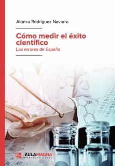 como medir el exito cientifico-alonso rodriguez navarro-9788419187413