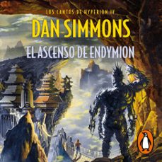 el ascenso de endymion (los cantos de hyperion 4) (audiolibro)-dan simmons-9788419260413