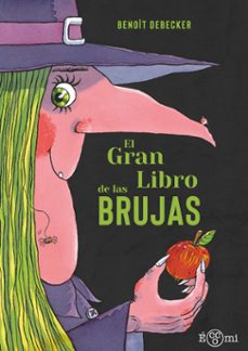 el gran libro de las brujas-benoit debecker-9788419262813