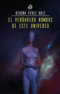 el verdadero nombre de este universo-9788419293213