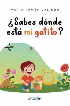 ¿sabes donde esta mi gatito?-marta ramon galindo-9788419391513