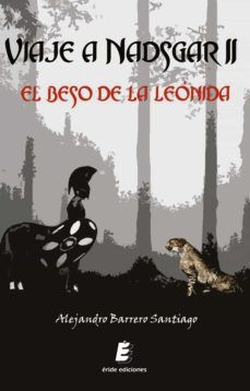 viaje a nadsgar ii. el beso de la leonida (ebook)-alejandro barrero santiago-9788419485113