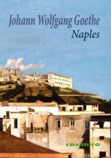 naples-johann wolfgang von goethe-9788419524713