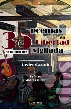 35 poemas en libertad vigilada. volumen 2-javier casado-9788419556813