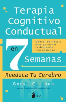 terapia cognitivo conductual en 7 semanas (ebook)-seth j. gillihan-9788419685513