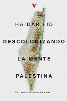 descolonizando la mente palestina-haidar eid-9788419719713