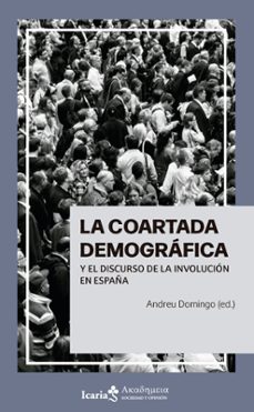 la coartada demografica y el discurso de la involucion en españa-9788419778413