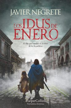 los idus de enero-javier negrete-9788419809513