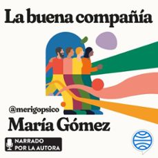 la buena compañia (audiolibro)-9788419812513