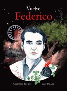 vuelve federico-ana bernal-triviño-9788419875013