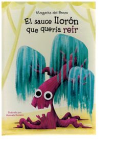 el sauce lloron que queria reir-margarita del brezo-9788419938213