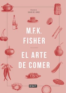 el arte de comer-m. f. k. fisher-9788419951113