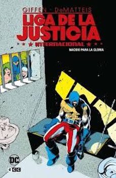 liga de la justicia internacional 6 de 8: nacido para la gloria-bill willingham-9788419972613