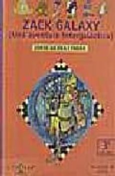 zack galaxy, una aventura galactica-jordi sierra i fabra-9788420444413