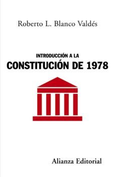 introduccion a la constitucion de 1978-roberto blanco valdes-9788420648613