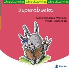 superabuelos (chiquicuentos)-9788421699713