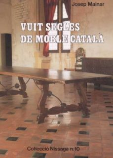 vuit segles de moble catala-josep mainar pons-9788423204113