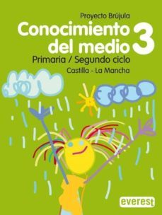 conocimiento del medio. 3º primaria. proyecto brujula. castilla-l-9788424196813