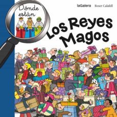 dónde estan los reyes magos-roser (ilustr.) calafell-9788424656713