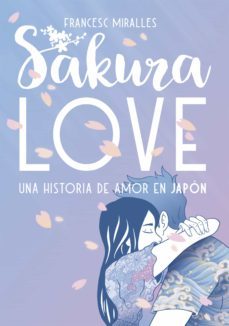 sakura love (ebook)-francesc miralles-9788424665913