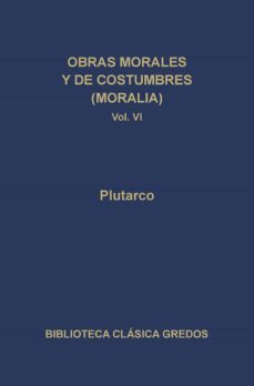 obras morales y de costumbres (moralia), vol. vi-9788424917913