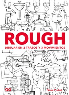 rough. dibujar en 2 trazos y 3 movimientos-pierre pochet-9788425231513