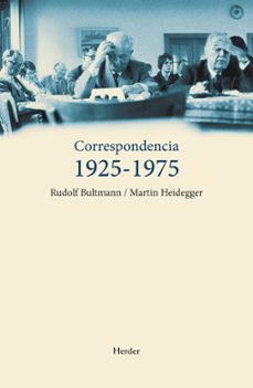 correspondencia 1925-1975 (bultmann-heidegger)-martin heidegger-9788425426513