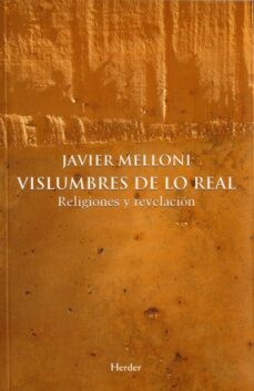 vislumbres de lo real (ebook)-javier melloni ribas-9788425427213
